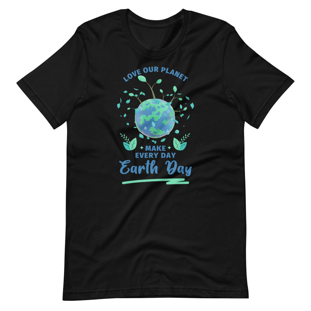 Make Every Day Earth Day TShirt - Black Color - https://ascensionemporium.net