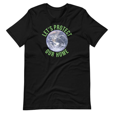 Let's Protect Our Home TShirt - Black Color - https://ascensionemporium.net