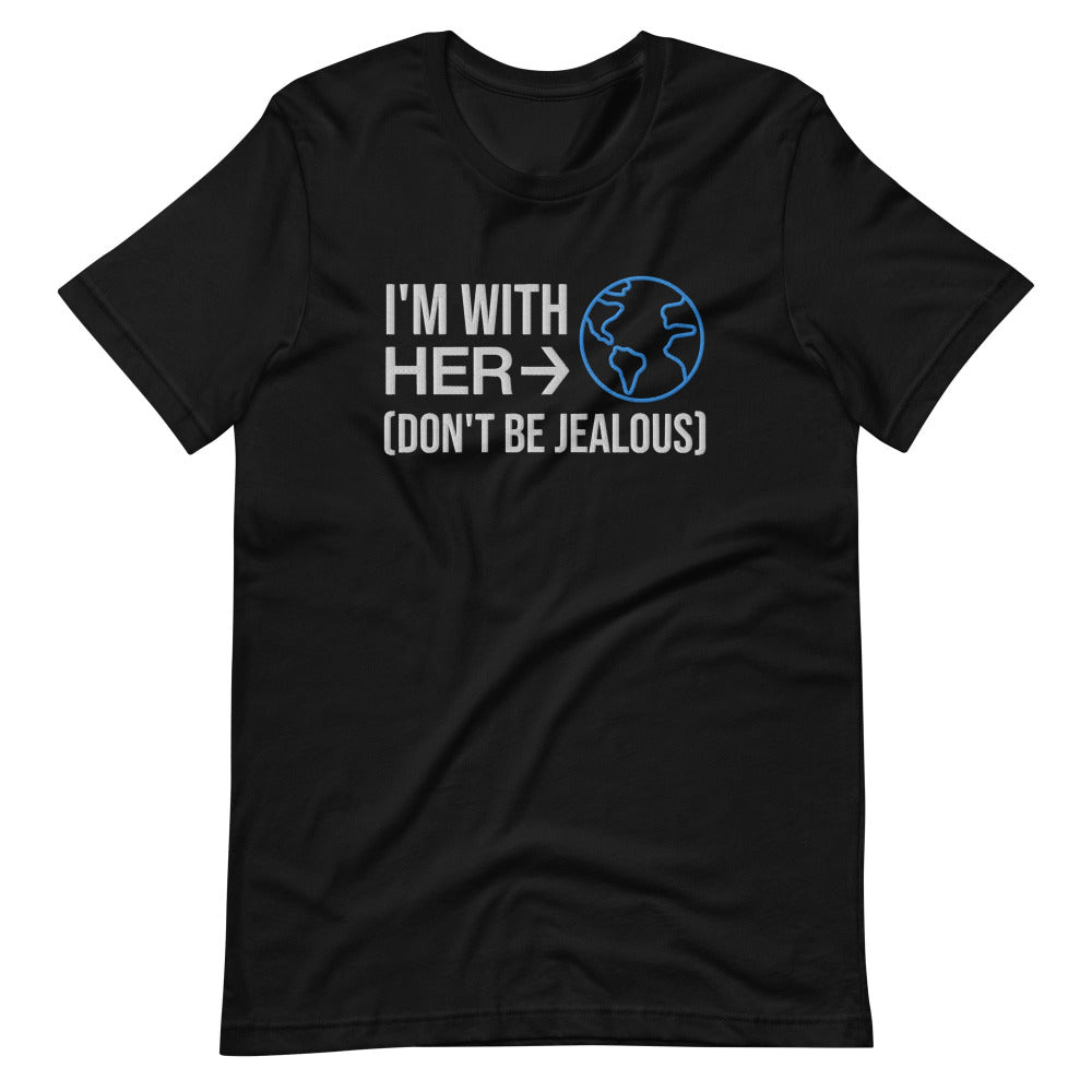 I'm With Her Don't Be Jealous Embroidered TShirt - Black Color - https://ascensionemporium.net