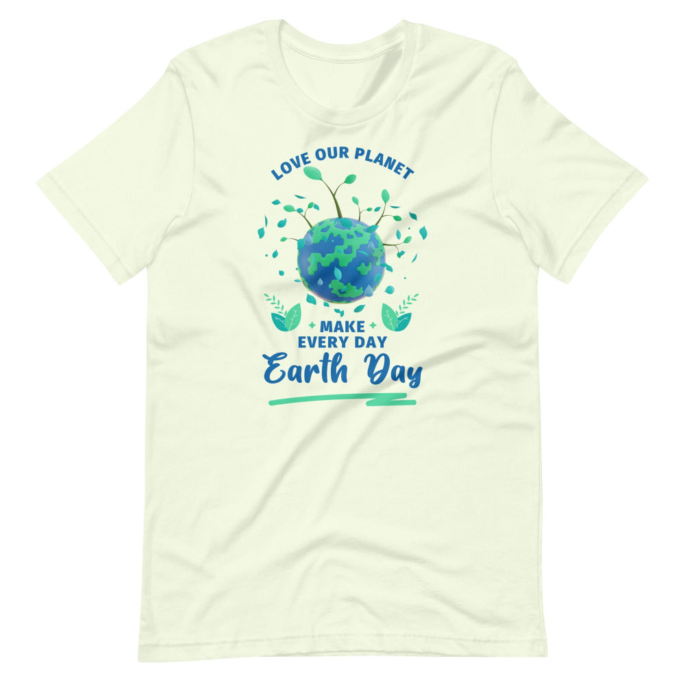 Make Every Day Earth Day TShirt - Citron Color - https://ascensionemporium.net