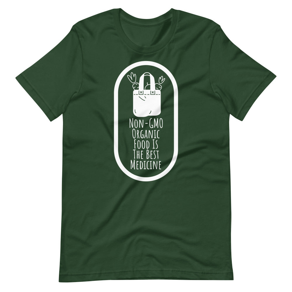 Non-GMO Organic Food Is The Best Medicine TShirt - Forest Color - https://ascensionemporium.net