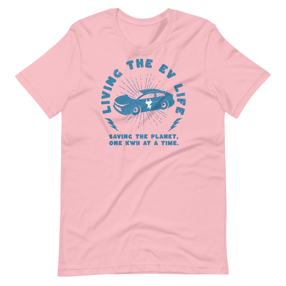 Living The EV Life TShirt - Pink Color - https://ascensionemporium.net