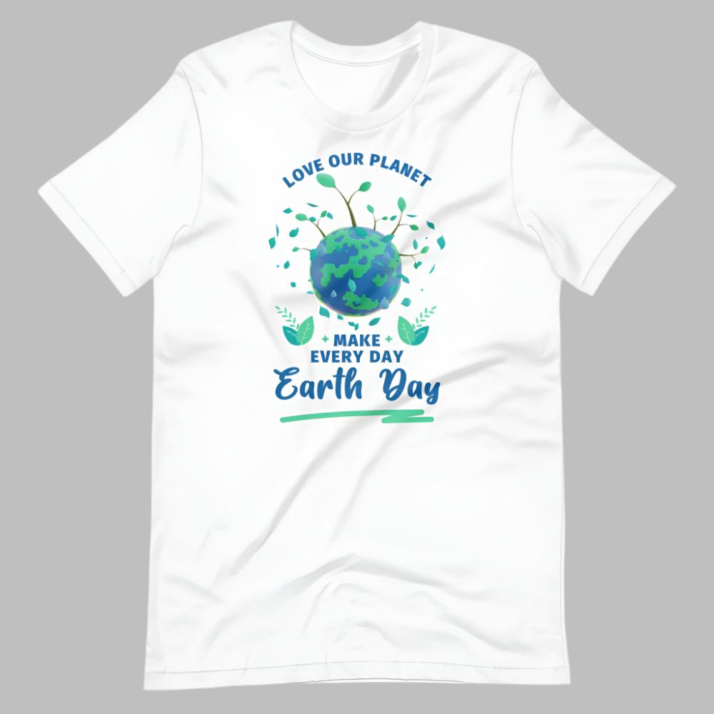 Make Every Day Earth Day TShirt - White Color - https://ascensionemporium.net