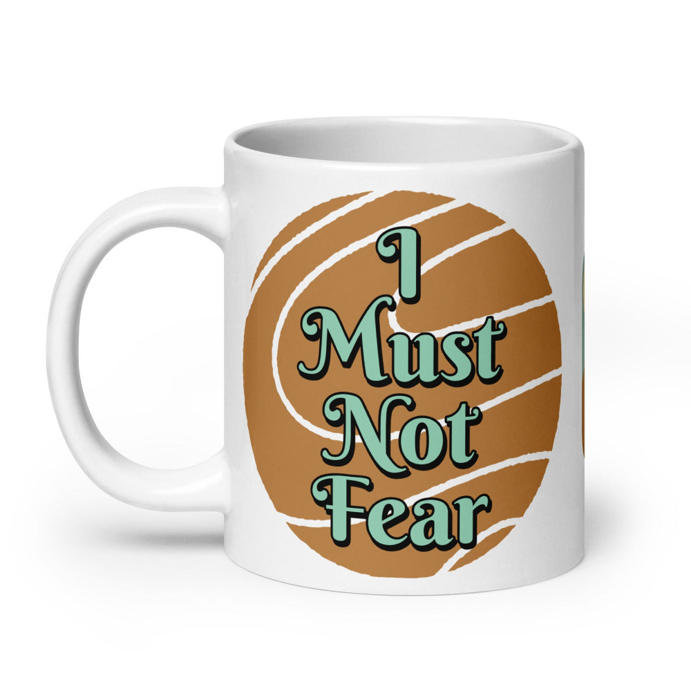 I Must Not Fear, Fear Is The Mindkiller 20 oz Mug - White Ceramic - https://ascensionemporium.net