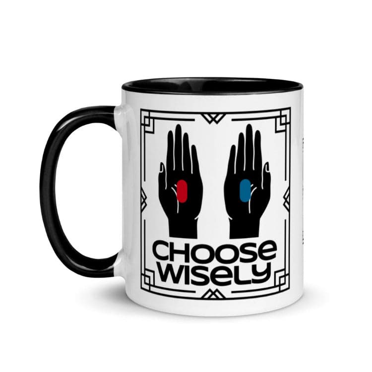 The Matrix Choose Wisely 11 oz Mug with Black Color Inside And On Handle - https://ascensionemporium.net