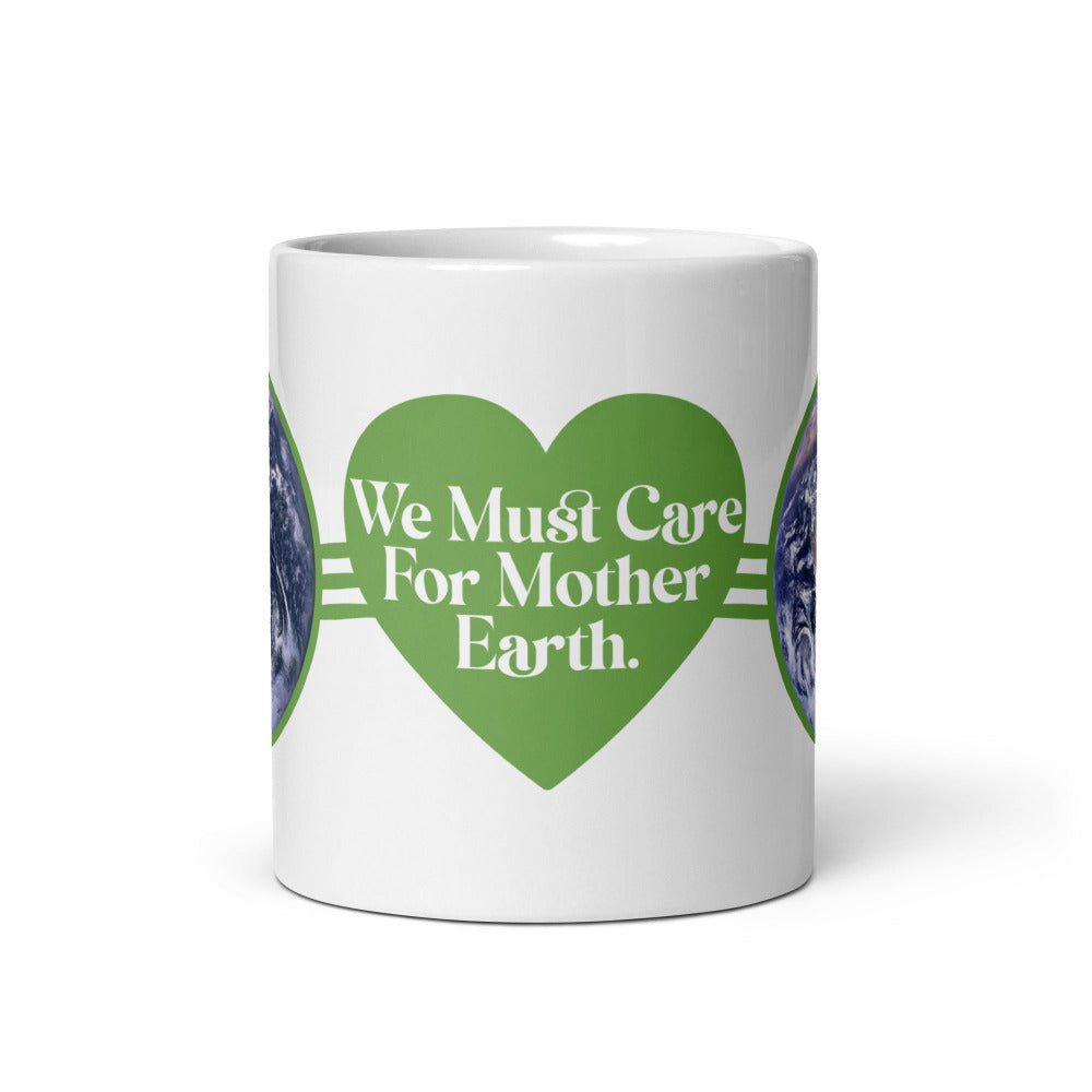 We Must Care For Mother Earth Mug - White Color - https://ascensionemporium.net